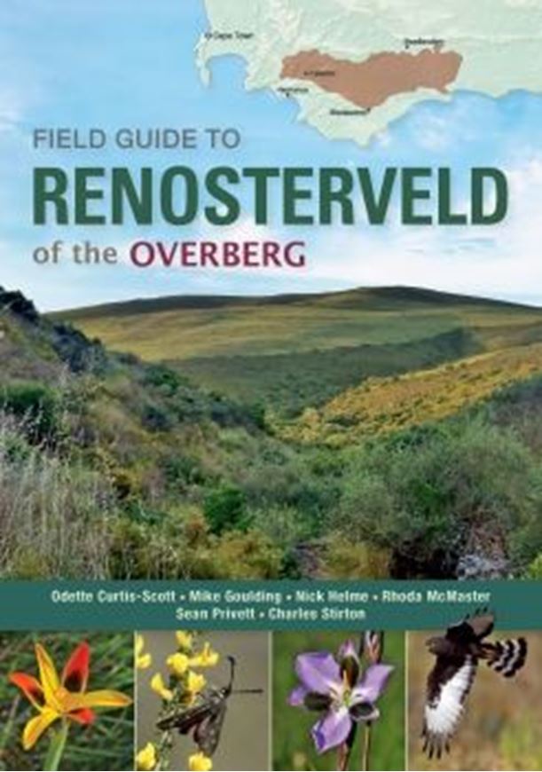 Field Guide to Renosterveld of the Overberg. 2020. ca. 1100 col. photogr. 488 p. Paper bd.