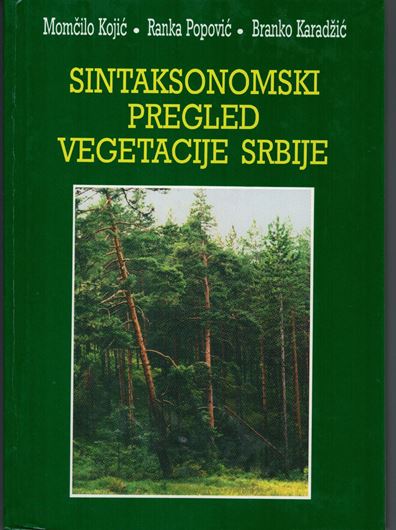 Sintaksonomski pregled vegetacije Srbije (Syntaxonomical review of the vegetation of Serbia). 1998. illus. 218 p. - In Serbian.