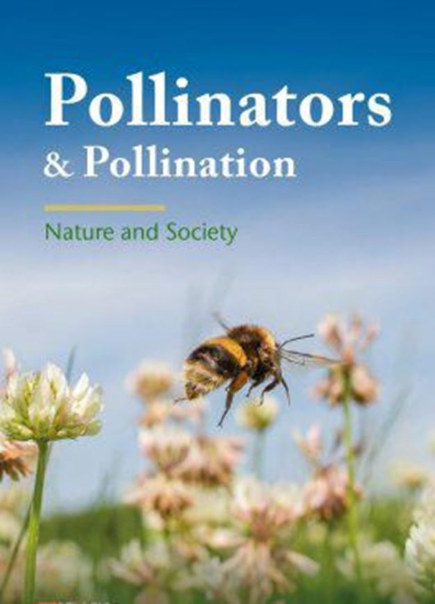 Pollination & Pollination Nature and Society. 2020. 78 col. figs. 286 p. Paper bd.