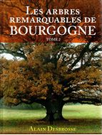 Les Arbres Remarquables de Bourgogne. 2 vols. 2008 - 2015. illus. (col.). 815 p. gr8vo. Hardcover.