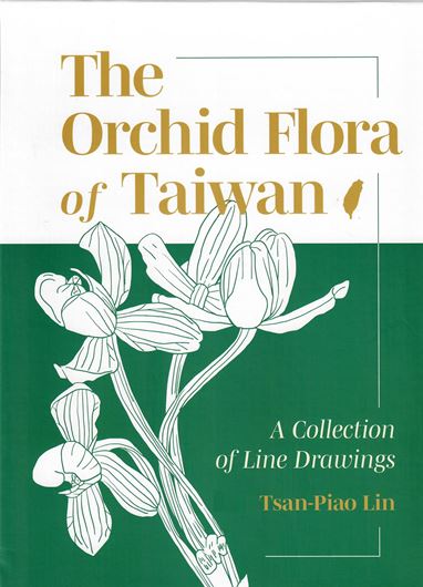 The Orchid Flora of Taiwan. A collection of line drawings. 2019.  419 plates (line drawings). 44 col. plates. XiX, 1012 p. 4to. Hardcovwer.- In Box.