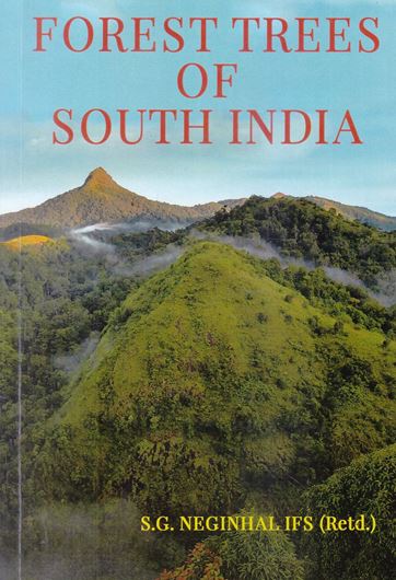 Forest trees of South India. 2020. 44 plates (b/w). Many figs and maps (b/w). LXXII, 491 p. Hardcover.