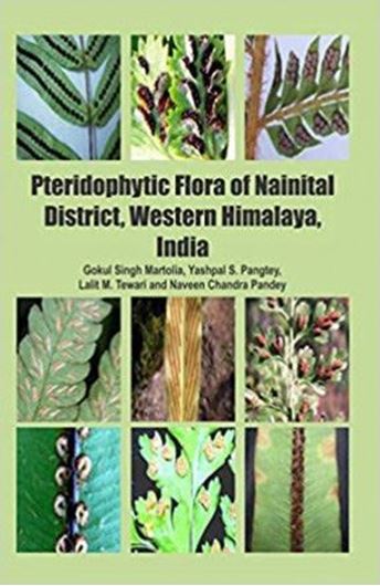 Pteridophytic Flora of Nainital District. Western Himalaya, India. 2020. illus.(col.). 250 p. gr8vo. Hardcover.