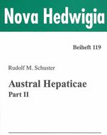 Austral Hepaticae. 3 volumes.2000 -2021. (Nova Hedwigia, Beih. 118 - 120). illus. 1886 p. gr8vo. Paper bd.