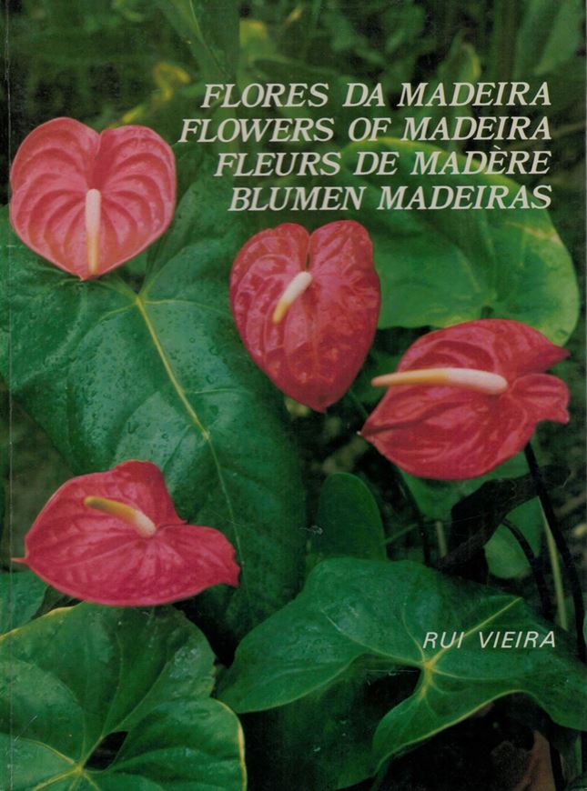 Flores da Madeira/ Flowers of Madeira / Fleurs de Madère/ Blumen Madeiras. (no. year). 159 col. photogr. of endemic plants. 280 p. gr8vo. Hardcover. - Portuguese, English, French and German.