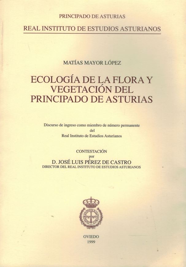 Ecologia de la Flora y Vegetacion del Principado de Asturias. 1999. 276 p Paper bd..- In Spanish.