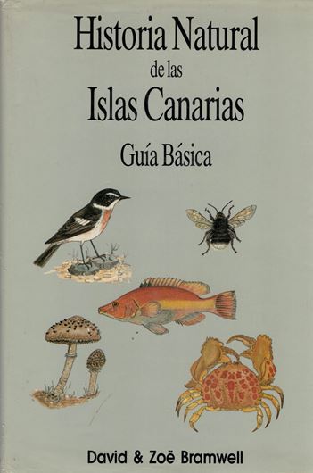 Historia Natural de las Islas Canarias. Guia Basica. 1987. illus. 294 p. Hardcover.