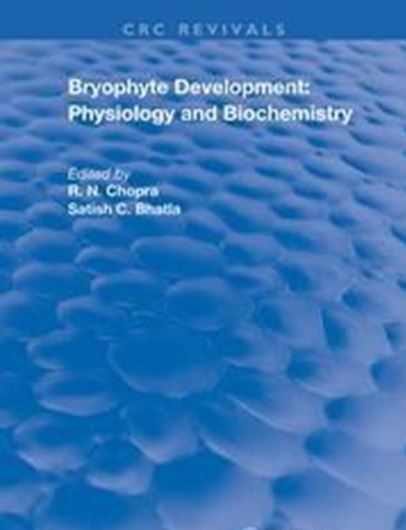 Bryophyte Development: Physiology and Biochmsitry. 1990. (Reprint 2021, Routledge Revivals). illus. 300 p. Hardcover.