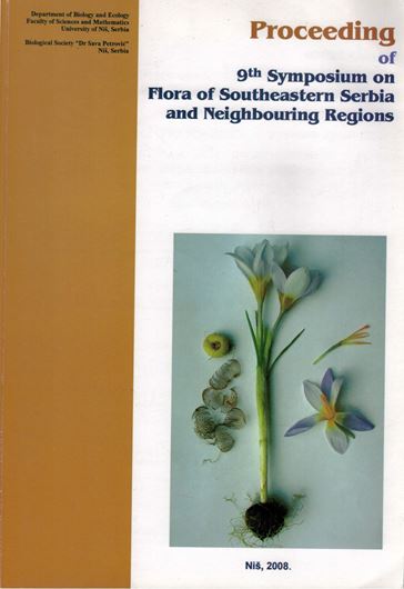 9th Symposium on the Flora of Southeastern Serbia and Neighbouring Regions,  Nis, 2007. 259 p. 4to. Paper bd. - In Serbian, with summaries in English.