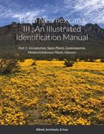 Flora Neomexicana III: An Illustrated Identification Manual. 2 volumes. 2nd edition. 2020. illus. 290 p. gr8vo. Paper bd.