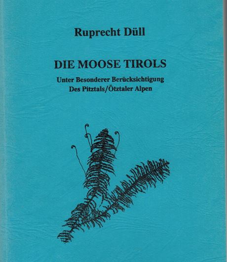 Die Moose Tirols unter besonderer Berücksichtigung des Pitztals / Ötztaler Alpen. 2 Bände. 1991. Viele Punktkarten. 441 S. Broschiert.