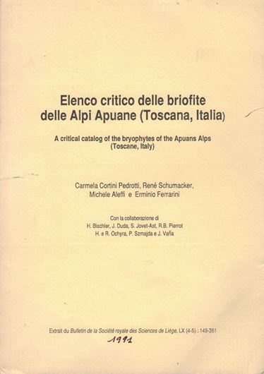 Elenco critico delle briofite delle Alpi Apuane (Toscana, Italia)) / A critical catalog of the bryophytes of the Apuans Alps (Toscane, Italy). 1991. (Bull.Soc. Roy. des Sciences de Liège, LX:4-5). 212 p. lex8vo. Paper bd.