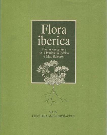 Volume 04: Cruciferae - Monotropaceae. 1993. LIV, 730 p. gr8vo. Hardcover.- In Spanish.