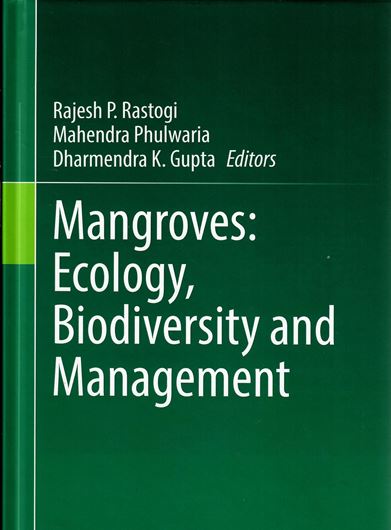 Mangroves: Ecology, Biodiversity and Management. 2021. 191 ( 86 col.) figs. XIII, 521 p. gr8vo. Hardcover.