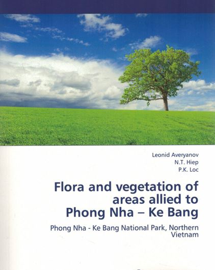 Flora and vegetation of areas allied to Phong Nha - Ke Bang National Park, Northern Vietnam. 2012. illus. (b/w).  224 p.