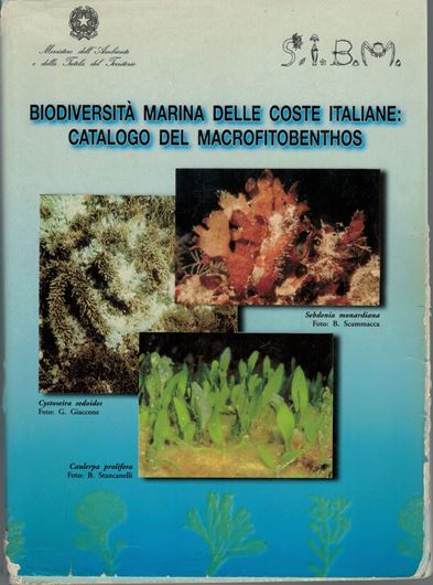 Biodiversita marina delle coste italiane: catalogo del macrofitobenthos. 2003. (Biologia Marina Mediterranea, 10:1). 482 p. Paper bd.