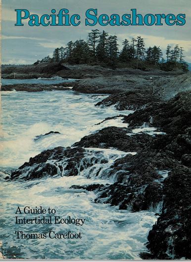 Pacific Seashores. A guide to intertidal ecology. 1983. 208 p. 4to. Paper bd.