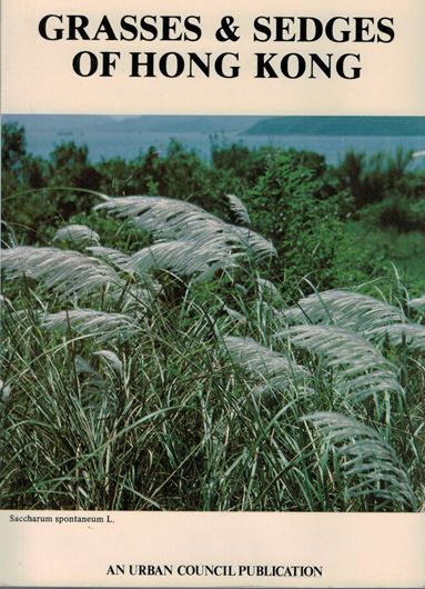 Grasses & Sedges of Hong Kong. 1983. ca. 110 col. photogr. 138 p. Paper bd.