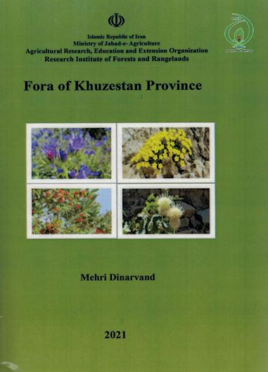 Flora of Khuzestan Province. 2021. 405 original col. photographs. 809 p. Hardcover. - In Farsi, with Latin nomenclature.