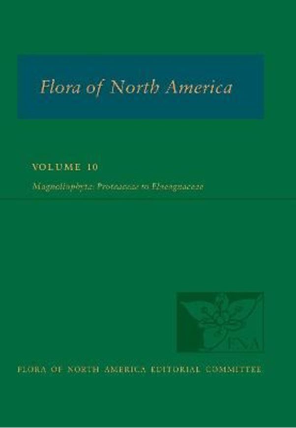 North of Mexico: Volume 10: Magnoliophyta: Proteaceae to Elaegnaceae. 2021. Many line figs. 1 col. pl.  XXIV, 456 p. 4to. Hardcover.
