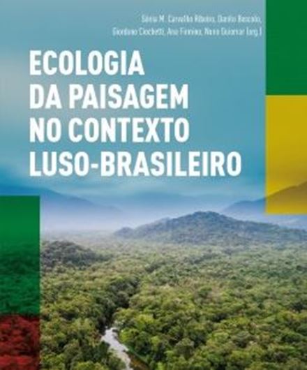 Ecologia da Paisagem con Contexto Luso - Brasileiro. Volume 1. 2021. 429 p. gr8vo. Paper bd. - In Portuguese.