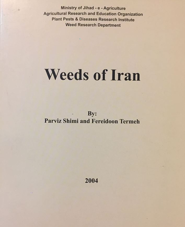 Weeds of Iran. 2004. 240 p. gr8vo. Paper bd.