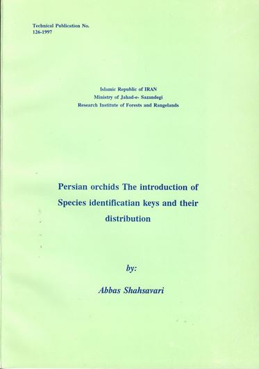Persian Orchids. Illustration of species, keys, distribution. 1997. 14 col. pls.. 76 p. In Farsi, with Latin nomenclature.