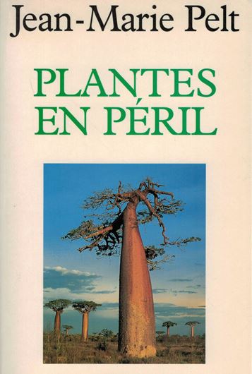 Plantes en Péril. 1997. 16 pls. en couleurs 245 p. Paper bd.