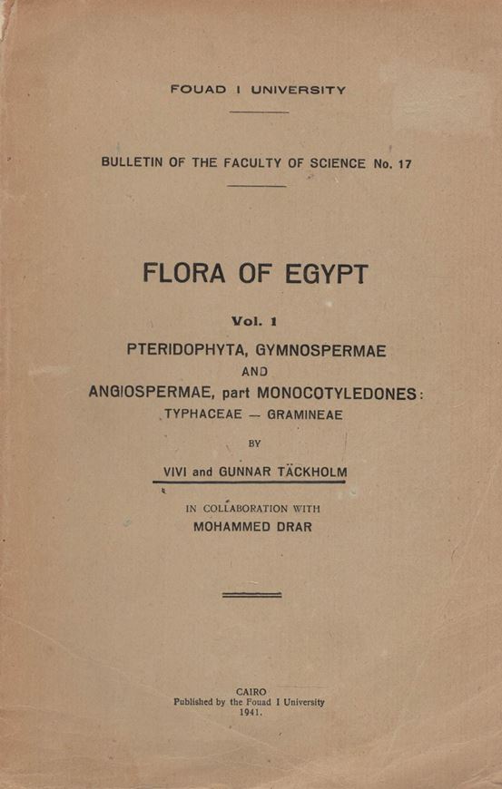 Flora of Egypt. Volumes 1 -  3. 1941 - 1954. (Fouad I University, later Cauiro Univ., Fac.of Science, Bull. 17, 28, 30). gr8vo. Paper bd.