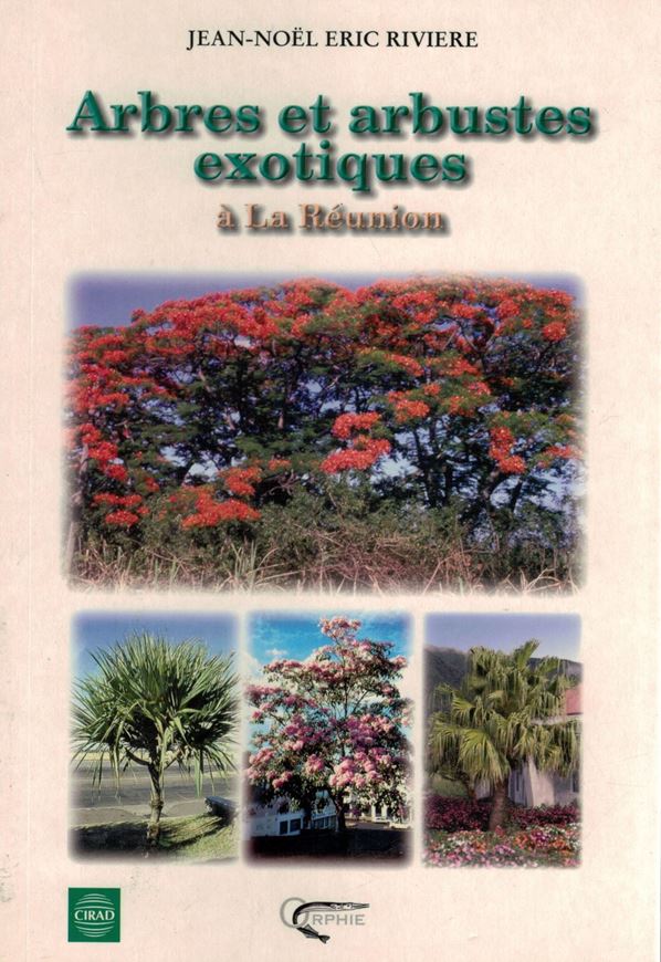 Arbres et arbustes exotiques à La Réunion. 2003. illus. (col.). 102 p. Paper bd.