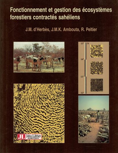 Fonctionnement et gestion des écosystèmes forestiers contrarctés sahéliens. 1997. XXI, 274 p. gr8vo. Paper bd.