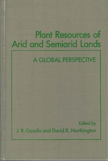 Plant Resources of Arid and Semiarid Lands. A Global Perspective. 1985. XII, 338 p. gr8vo. Hardcover.