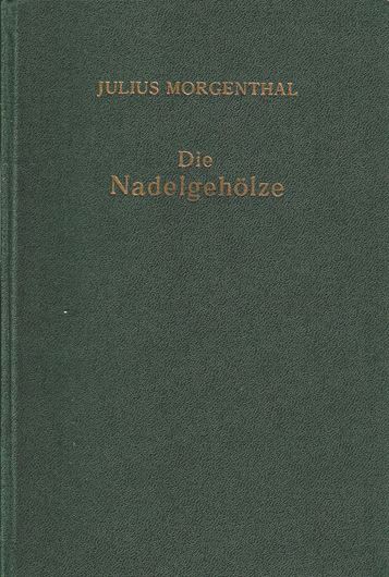 Die Nadelgehölze. Vierte, unveränderte Auflage der 'Wildwachsenden und angebauten Nadelgehölze Deutschlands'. 1964. 456 s/w Photogr. 337 S. Kunststoffeinband.