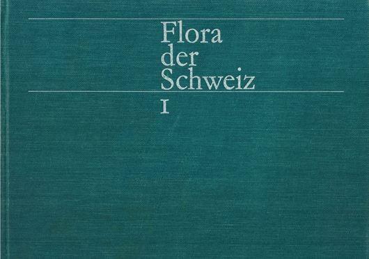 Flora der Schweiz und angrenzender Gebiete. 1te Aufl. 3 Bände. 1967 - Leinen.- 29,5 x 23 cm.