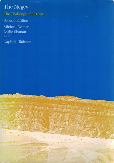 The Negev. The Challenge of a Desert. 2nd rv. ed. 1982. illus.(b/w). XI, 437 p. gr8vo. Hardcover.
