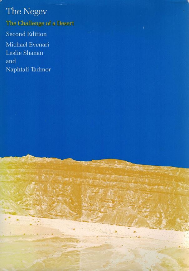 The Negev. The Challenge of a Desert. 2nd rv. ed. 1982. illus.(b/w). XI, 437 p. gr8vo. Hardcover.
