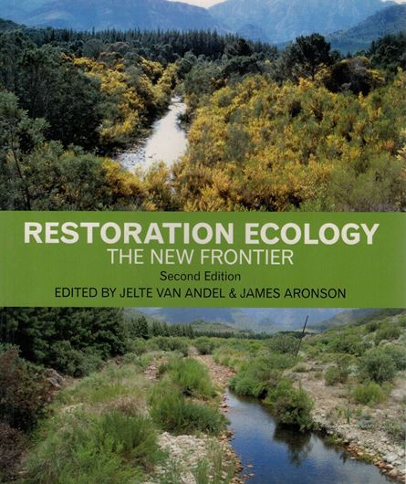 Restoration Ecology. The New Frontier. 2nd rev. ed. 2012. illus. XVII, 381 p. gr8vo. Paper bd.