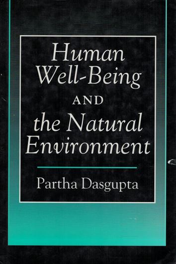Human Well - Being and Natural Environment. 2001.XX, 305 p. gr8vo. Hardcover.
