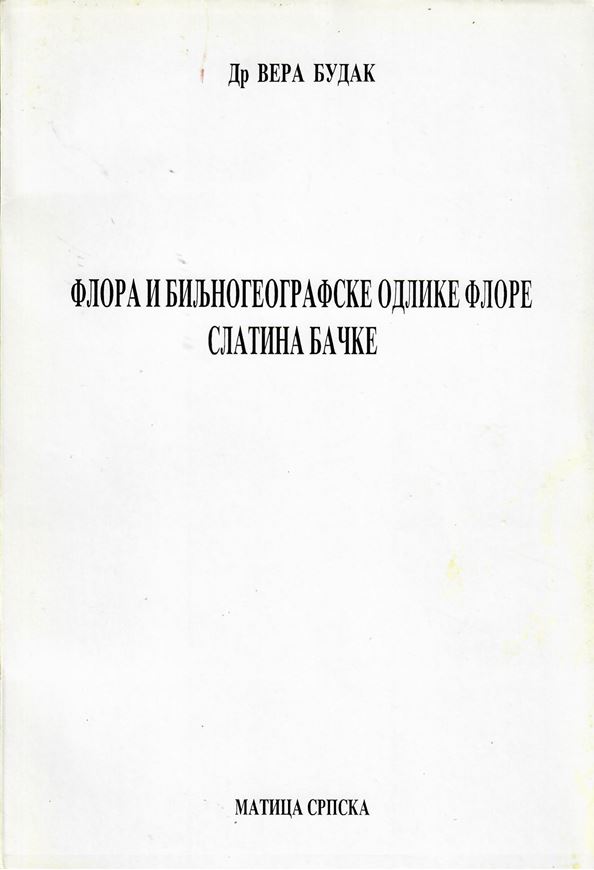 Flora ii Biljnogeografske odlike flora slatina Backe (Flora and Plant Geographical Features of the Western Backa Salt Salines). 187 p. gr8vo. Paper bd. - In Serbian.