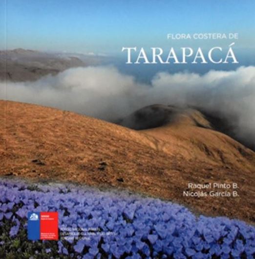 Flora costera de Tarapaca. 2021. illus. (col.). 218 p. gr8vo.- Spanish, with Latin nomenclature