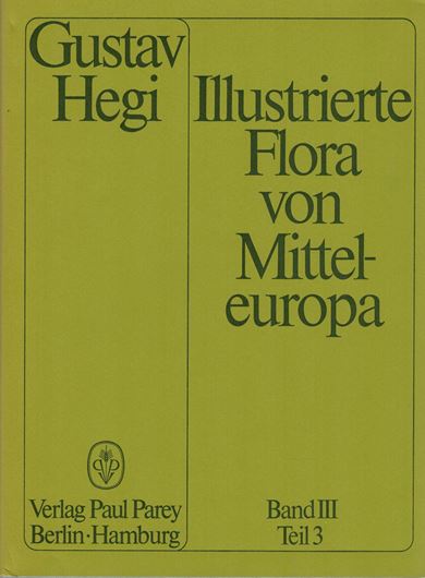 Illustrierte Flora von Mitteleuropa. Band 003, Teil 03. 2. Auflage. 1965 - 1974. illus. 356 p. 4to. Hardcover.