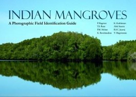 Indian Mangroves: A Photographic Field Identification Guide. 2021. illus. 207 p. gr8vo.