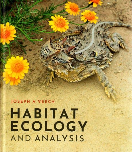 Habitat Ecology and Analysis. 2021. 47 col. figs. 240 p. gr8o. Hardcover.