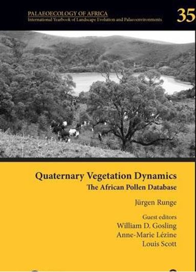 Quaternary Vegetations Dynamics. The African Pollen Database. 2021. (Palaeoecology of Africa, 35). 90 (40 col.) figs. 442 p. gr8vo. Hardcover.