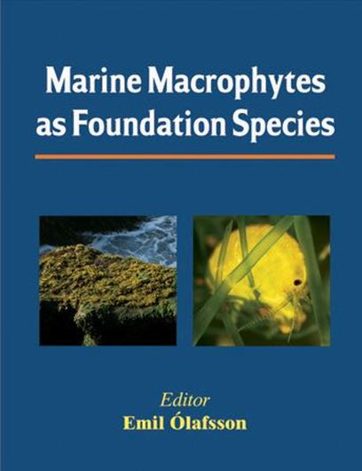 Marine Macrophytes as Foundation Species. 2021. illus. 285 p. Paper bd.