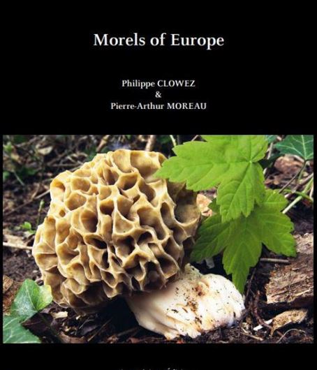 Morels of Europe. 2021. Man col. photogr. 369 p. 4to. Hardcover.