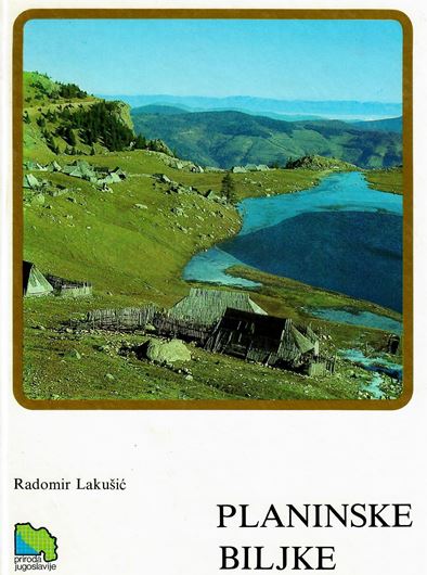 Biljke Yugoslavije. Volume 1 - 6. 1988 - 1990. illus. (col. & b/w). 1369 p. gr8vo. Hardcover. - In Serbian, with Latin nomenclature.
