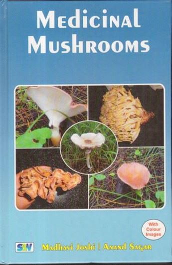 Medicinal Mushrooms. 2017. 19 col. ps. 161 p. gr8vo. Hardcover.