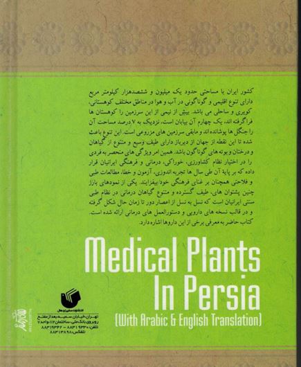 Medical Plants in Persia. 2014. 240 p. gr8vo. Hardcover.- In Farsi, Arabic and English.