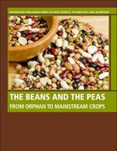 The Beans and the Peas. From Orphan to Mainstream Crops. 2020. 362 p. gr8vo. Hardcover.